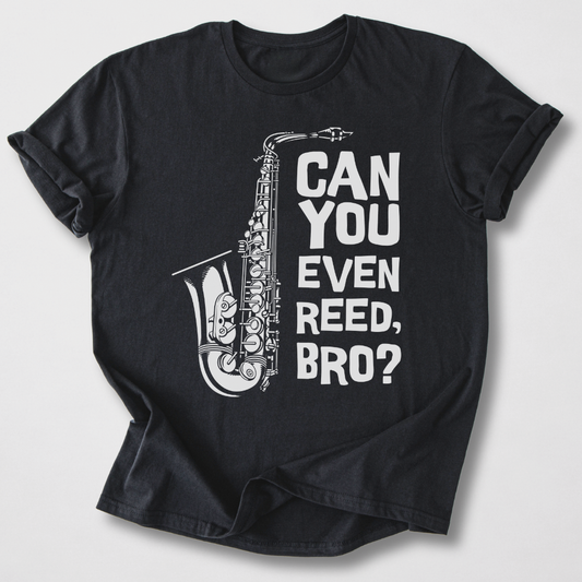 Can You Even Reed Bro? T-Shirt