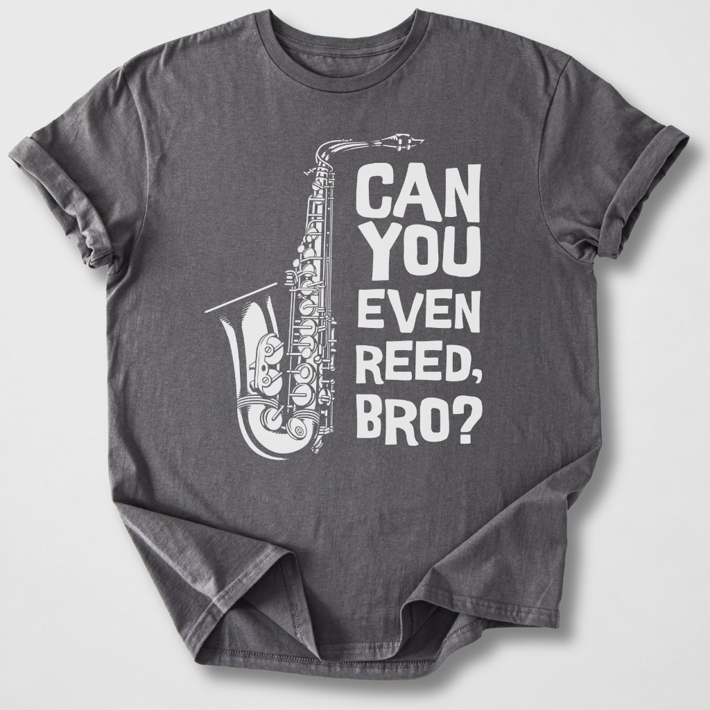 Can You Even Reed Bro? T-Shirt