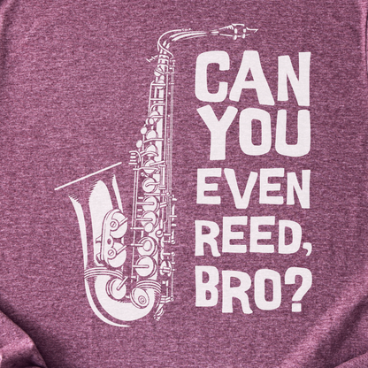 Can You Even Reed Bro? T-Shirt