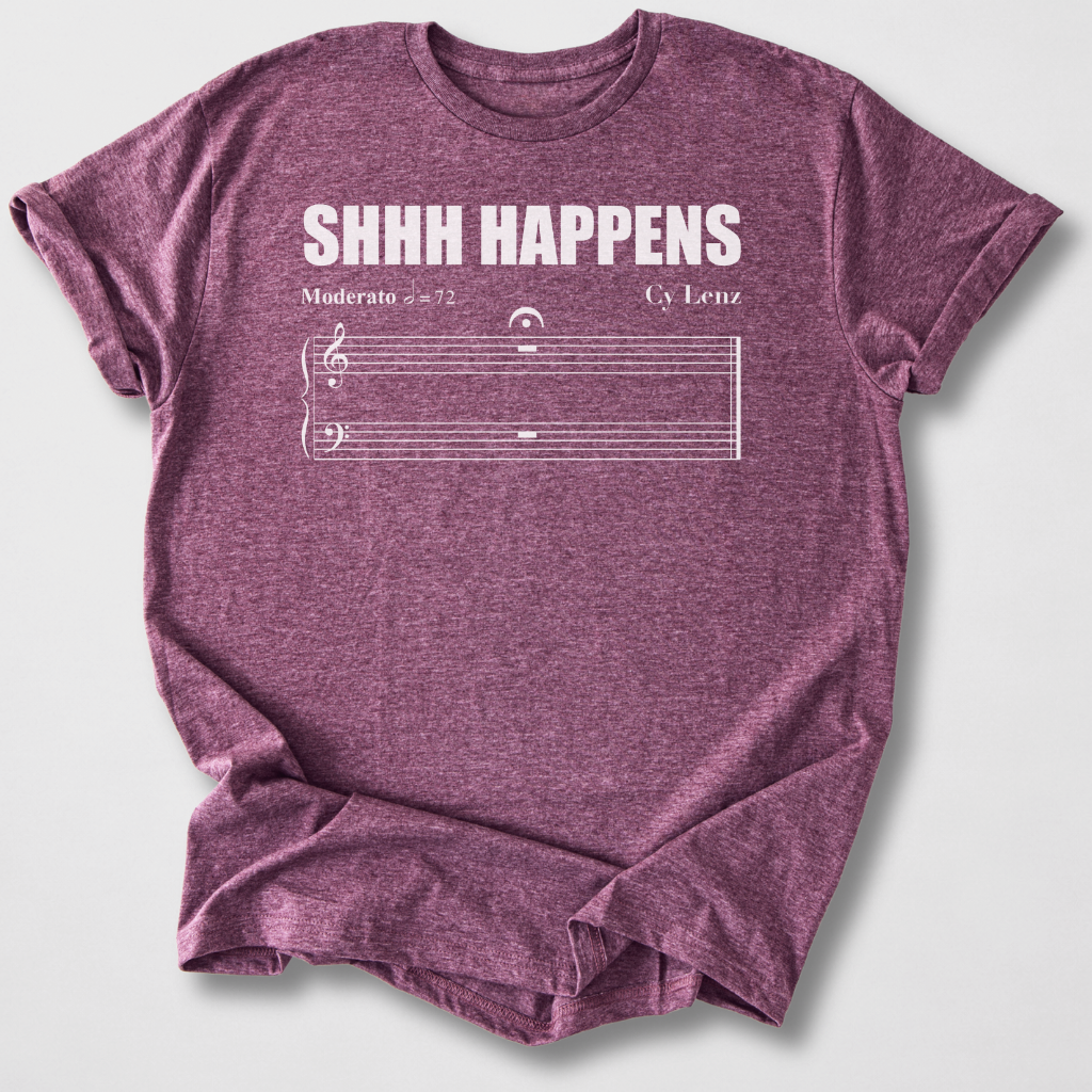 Shhh Happens T-Shirt