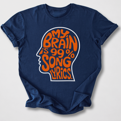 My Brain Is 99% Song Lyrics T-Shirt