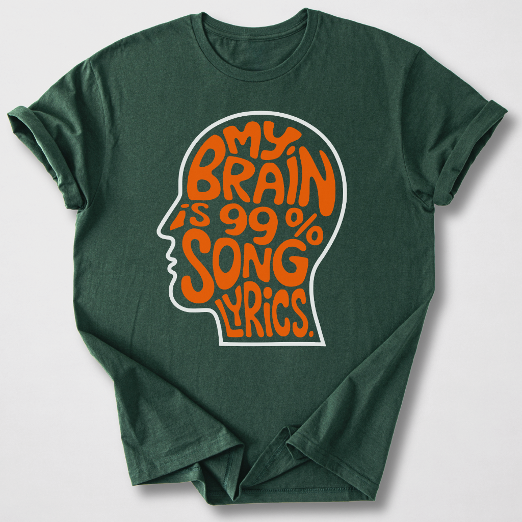 My Brain Is 99% Song Lyrics T-Shirt