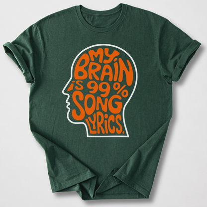 My Brain Is 99% Song Lyrics T-Shirt
