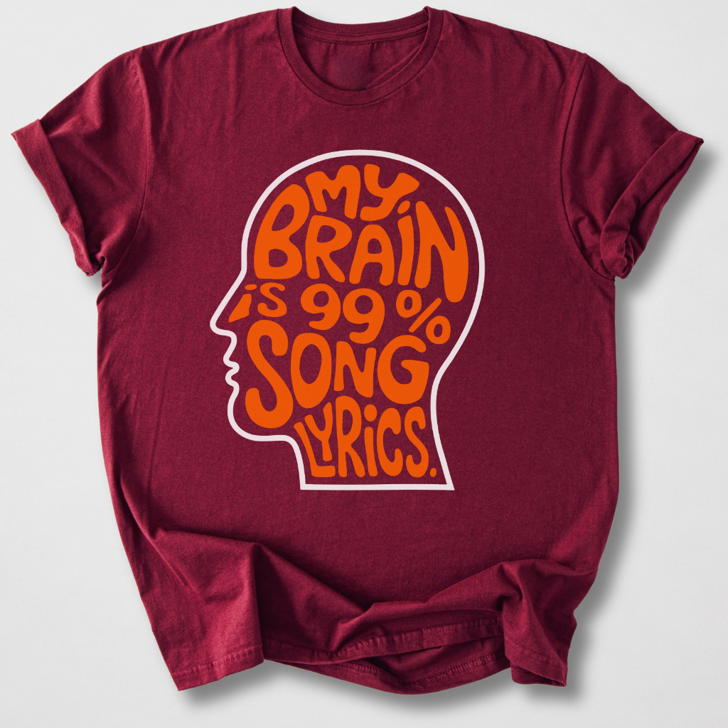 My Brain Is 99% Song Lyrics T-Shirt