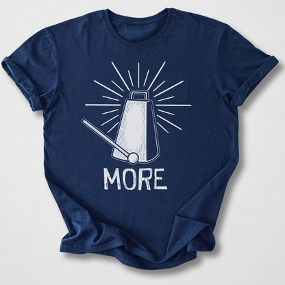 More Cowbell T-Shirt
