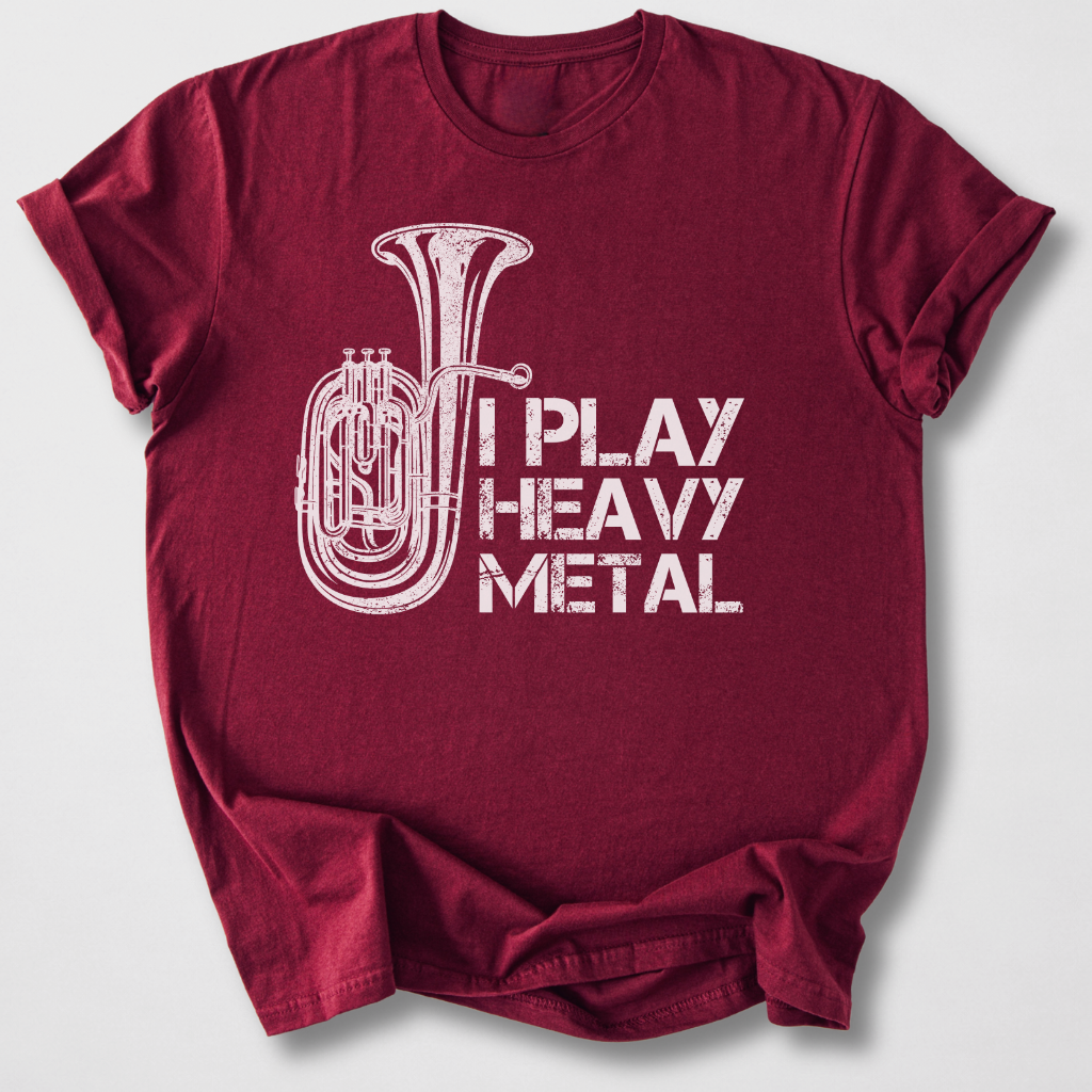 I Play Heavy Metal Tuba T-Shirt