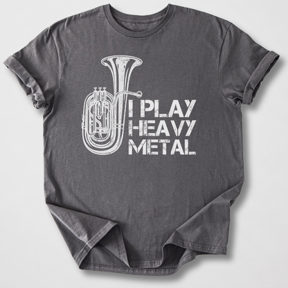 I Play Heavy Metal Tuba T-Shirt