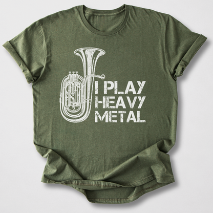 I Play Heavy Metal Tuba T-Shirt