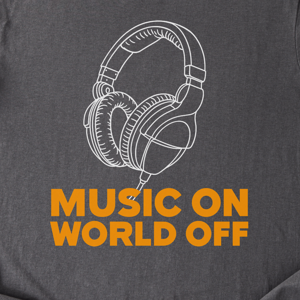 Music On World Off T-Shirt