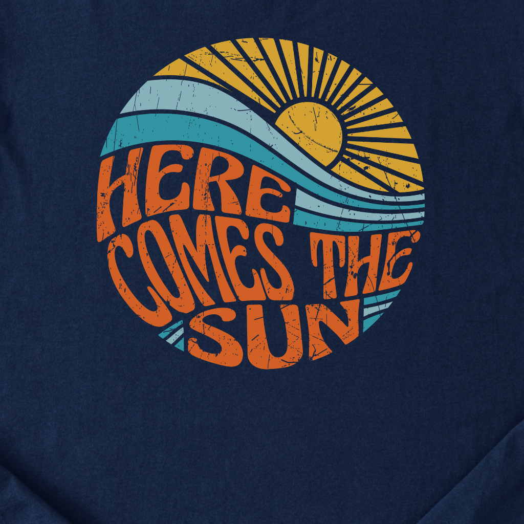 Here Comes The Sun T-Shirt