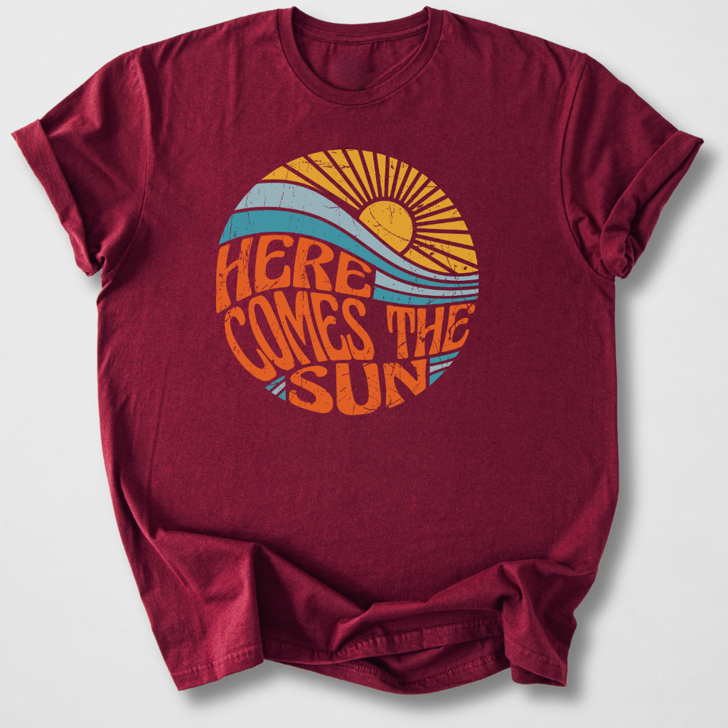 Here Comes The Sun T-Shirt