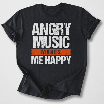 Angry Music Makes Me Happy T-Shirt