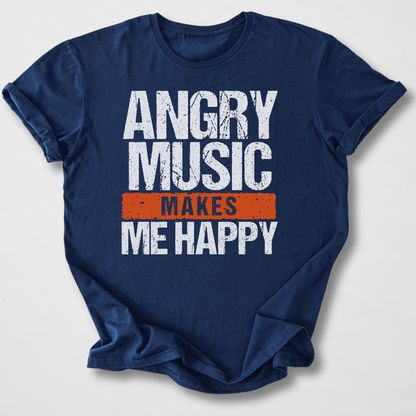 Angry Music Makes Me Happy T-Shirt