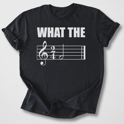 What The F T-Shirt