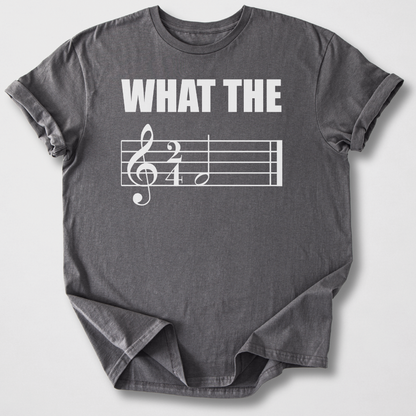 What The F T-Shirt