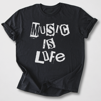 Music Is Life T-Shirt