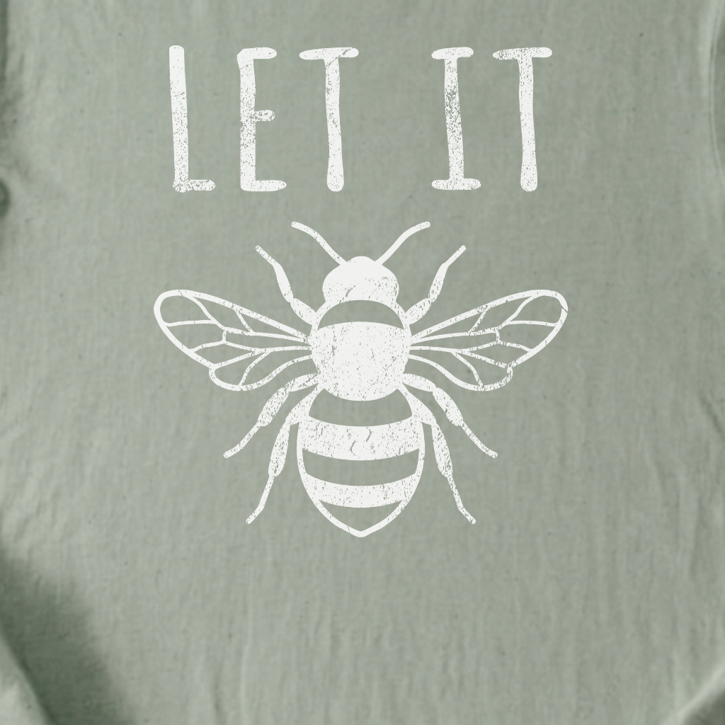 Let It Bee T-Shirt