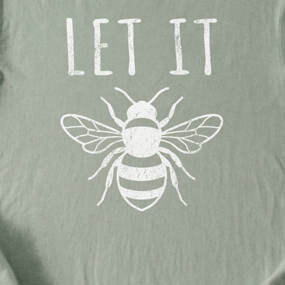 Let It Bee T-Shirt
