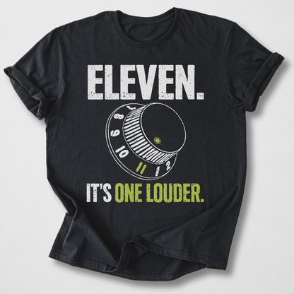 Eleven It's One Louder T-Shirt