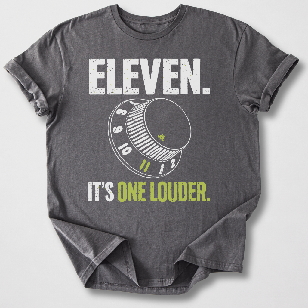 Eleven It's One Louder T-Shirt