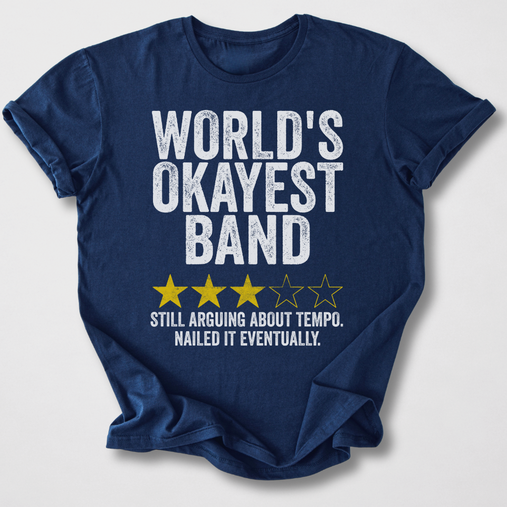 World's Okayest Band T-Shirt