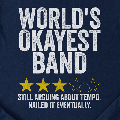 World's Okayest Band T-Shirt