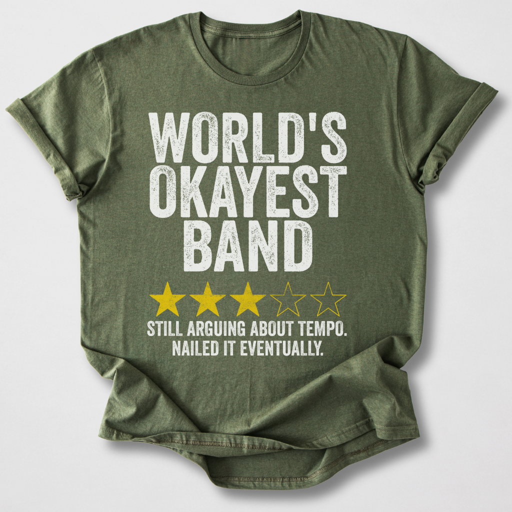 World's Okayest Band T-Shirt