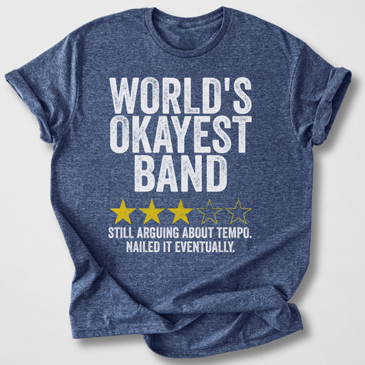 World's Okayest Band T-Shirt