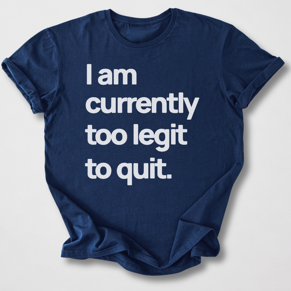Too Legit T-Shirt