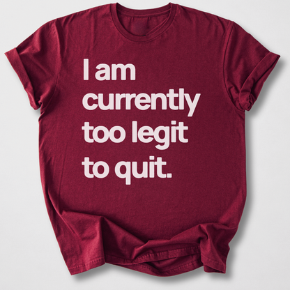 Too Legit T-Shirt