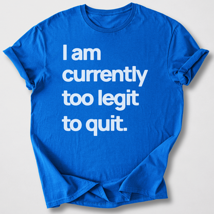 Too Legit T-Shirt