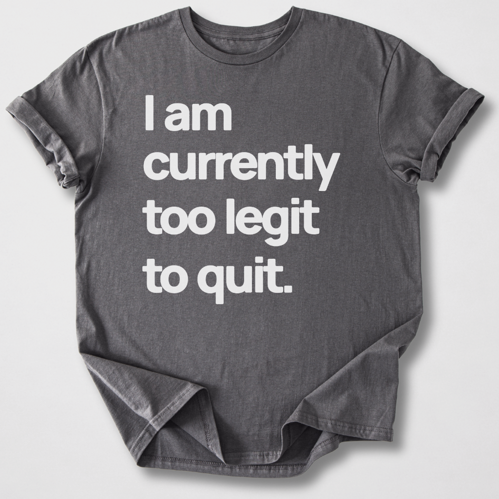 Too Legit T-Shirt