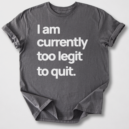 Too Legit T-Shirt