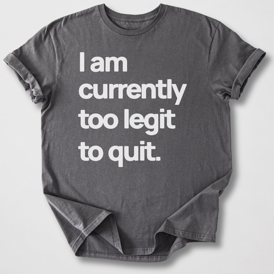Too Legit T-Shirt
