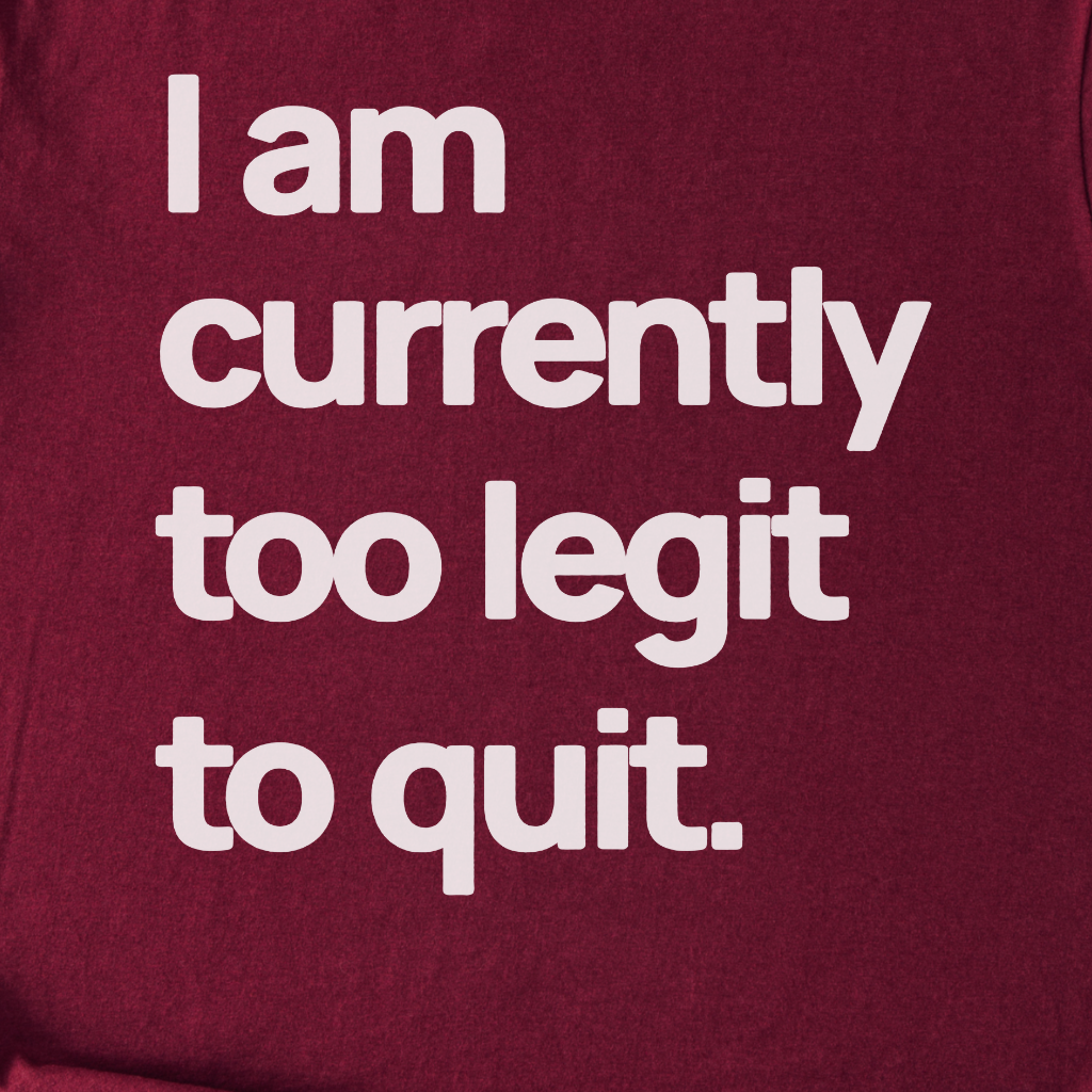 Too Legit T-Shirt
