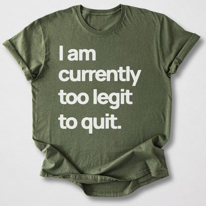 Too Legit T-Shirt