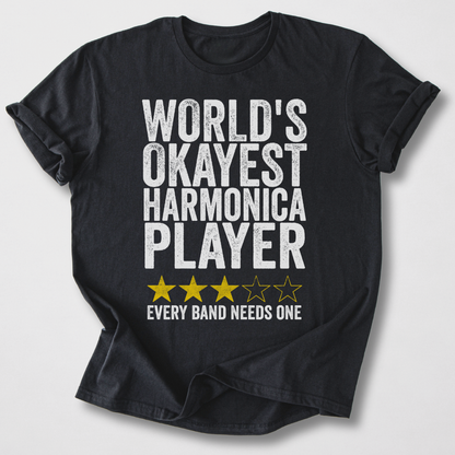 Okayest Harmonica Player T-Shirt