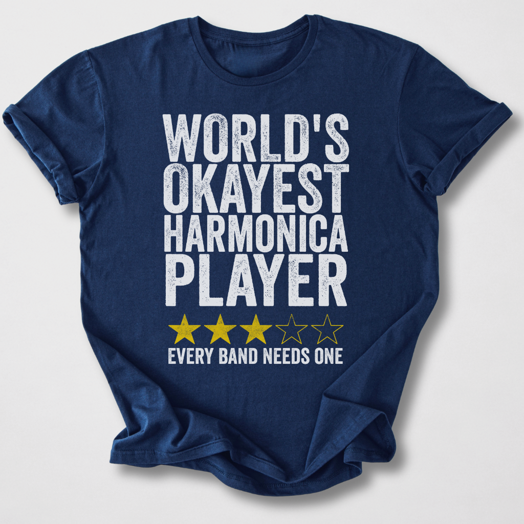 Okayest Harmonica Player T-Shirt