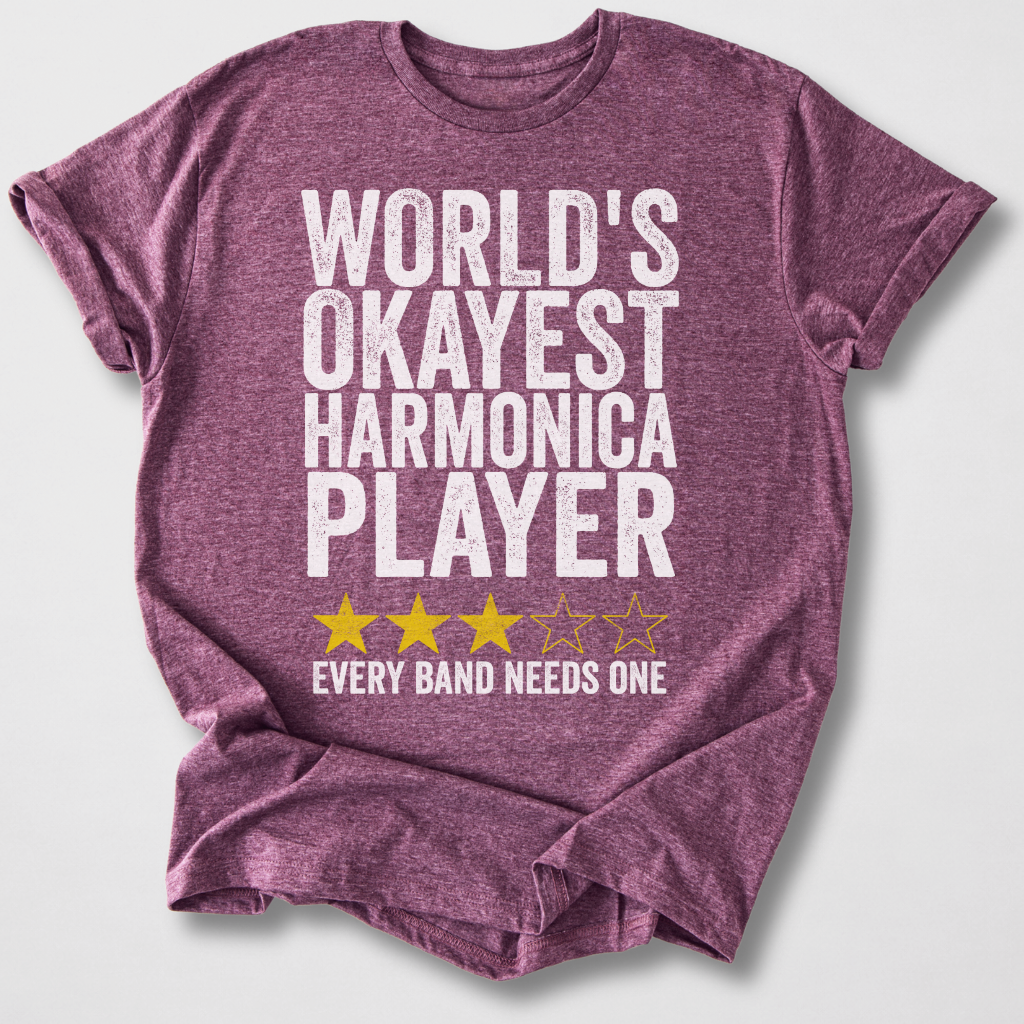 Okayest Harmonica Player T-Shirt