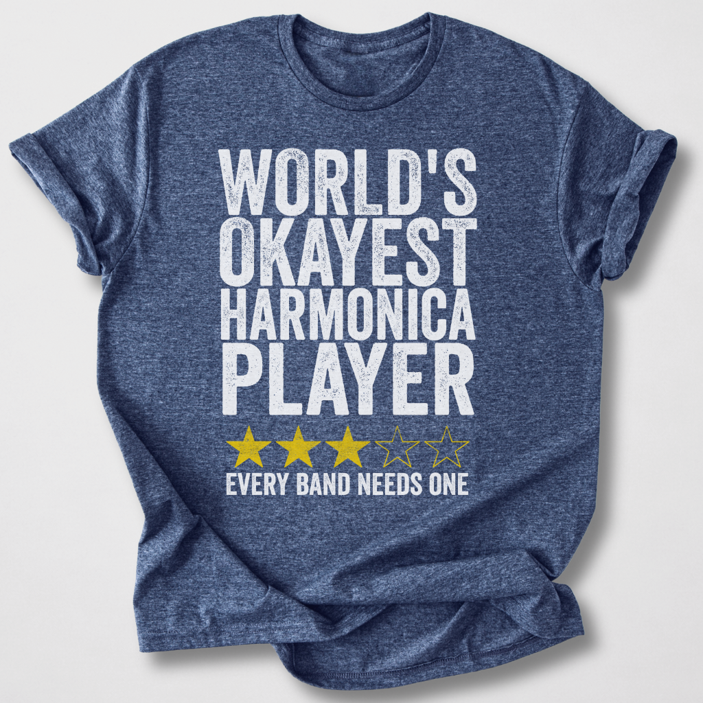 Okayest Harmonica Player T-Shirt