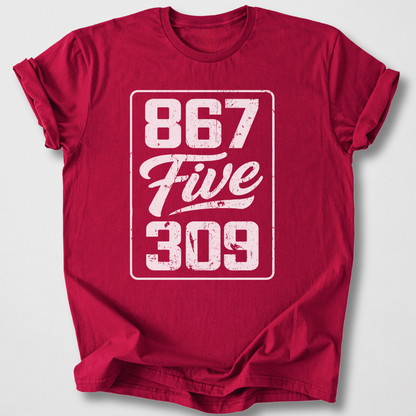 867 Five 309 T-Shirt