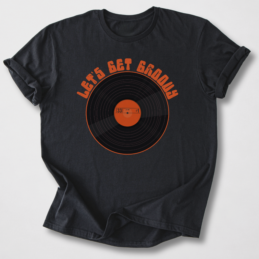 Let's Get Groovy Vinyl T-Shirt
