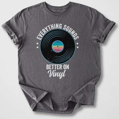 Everything Better On Vinyl T-Shirt