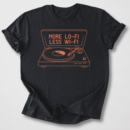 More Lo-Fi Less Wi-Fi Vinyl T-Shirt