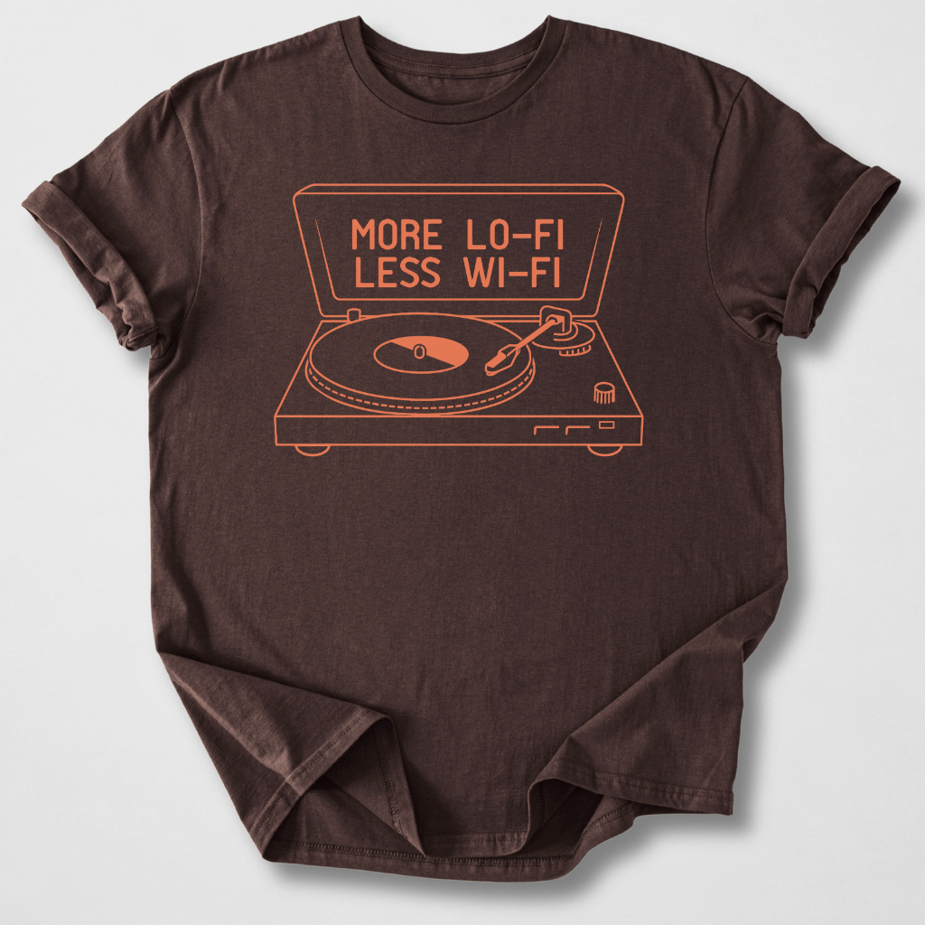 More Lo-Fi Less Wi-Fi Vinyl T-Shirt