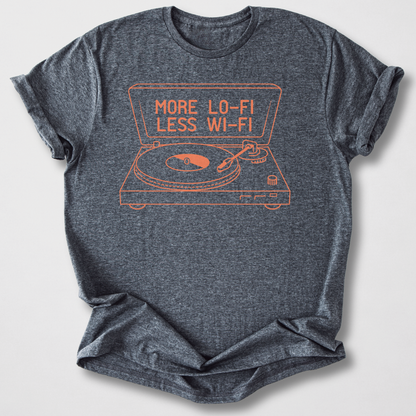 More Lo-Fi Less Wi-Fi Vinyl T-Shirt