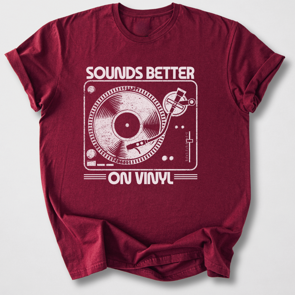 Sounds Better On Vinyl T-Shirt