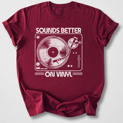 Sounds Better On Vinyl T-Shirt