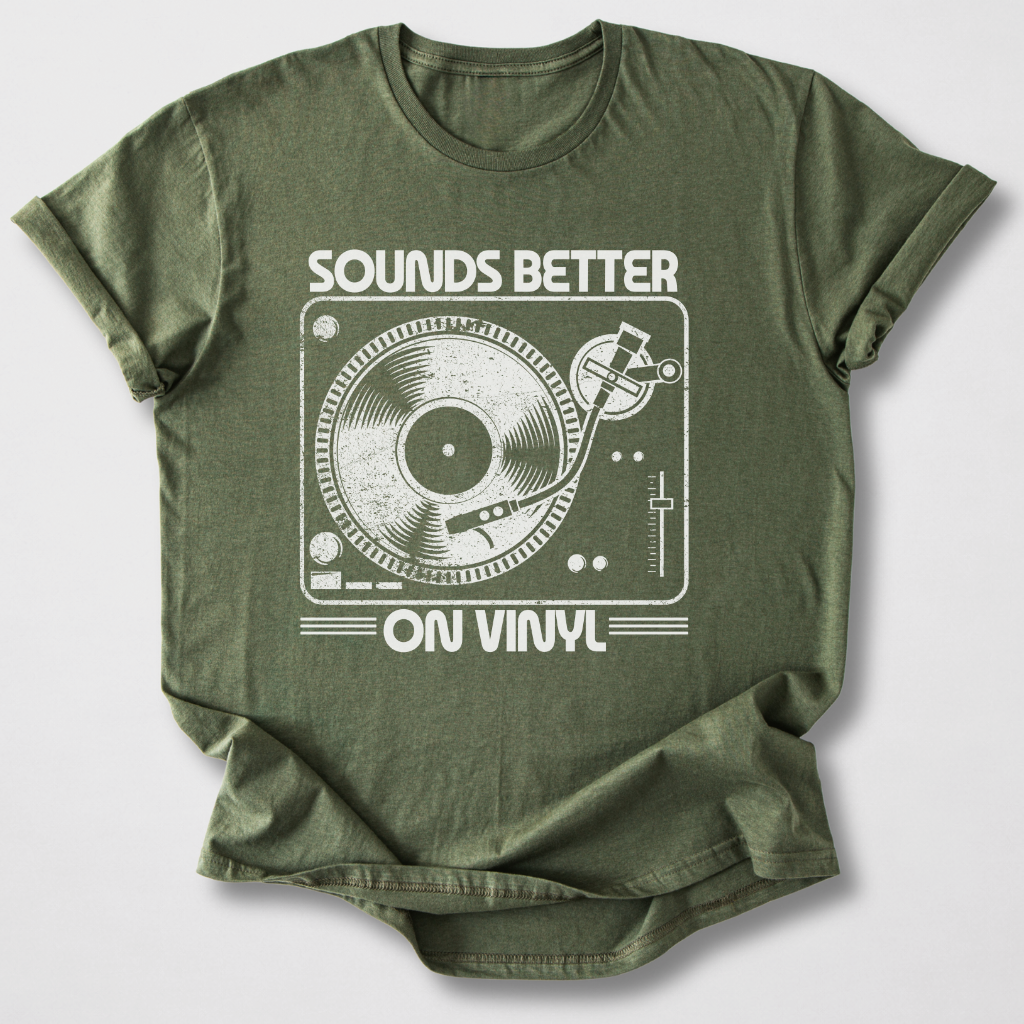 Sounds Better On Vinyl T-Shirt