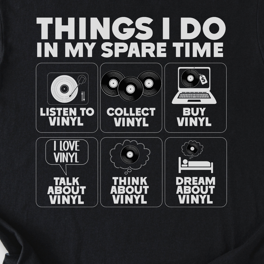 Things I Do Vinyl T-Shirt